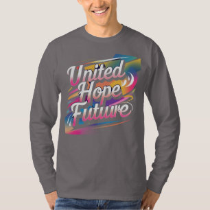 Vereinte Hoffnung Zukunft – Lebendiges & Optimist T-Shirt