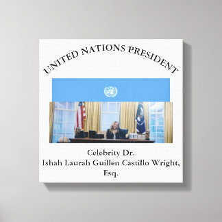 #VEREINTENATIONENPRÄSIDENT DR. #LAURAHCASTILLOS ES LEINWANDDRUCK