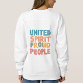 "Vereinter Geist stolz auf die Menschen." Sweatshirt (Rückseite)