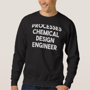 Verfahrenstechniker Sweatshirt