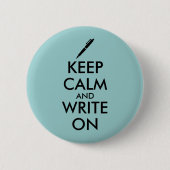 Verfasser-Geschenke behalten Ruhe und schreiben Button (Vorderseite)