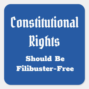 Verfassungsrechte Filibuster Free Quadratischer Aufkleber