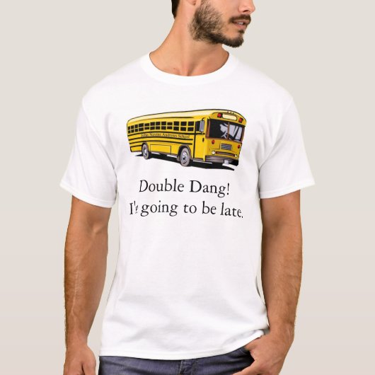 Verfehlte den Bus T-Shirt (Vorderseite)