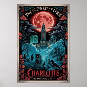 Verfluchtes Charlotte, NC Die Queen City unter ein Poster