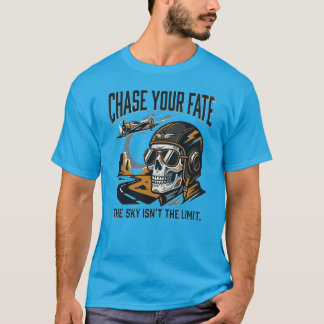 Verfolge Dein Schicksal Pilot Aviation Motivation T-Shirt