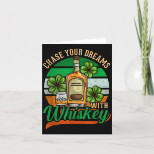 Verfolge deine Träume mit Whiskey St. Patrick's Da Karte