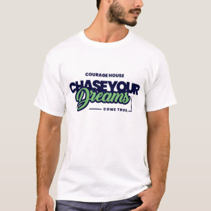 Verfolge deine Träume. Träume werden wahr. T-Shirt