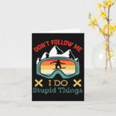 Verfolge mich nicht, ich tue dumme Dinge Funny Spr Karte (Gelbe Blume)