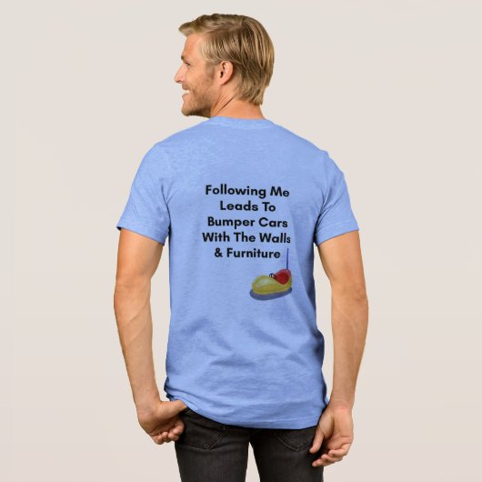 Verfolge mich nicht - Stoßfängerwagen Tri-Blend Shirt (Rückseite voll)