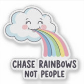 Verfolge Regenbögen, nicht Menschen – Whimsical Cl Aufkleber (Vorderseite)