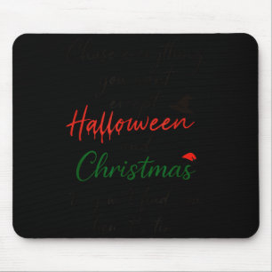 Verfolgen Sie alles, was Sie wollen, außer Hallowe Mousepad