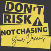 Verfolgen Sie Ihre Träume Aufkleber (Vorderseite)