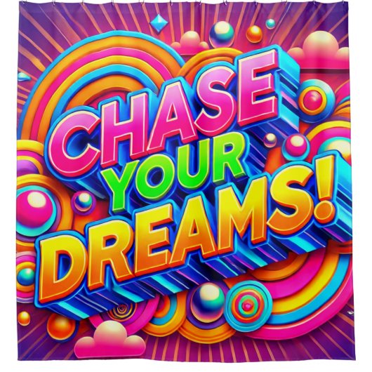 Verfolgen Sie Ihre Träume Duschvorhang (Vorderseite)