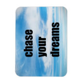Verfolgen Sie Ihre Träume Magnet (Vertikal)