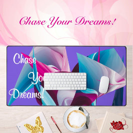 Verfolgen Sie Ihre Träume Motivation Inspiration A Schreibtischunterlage