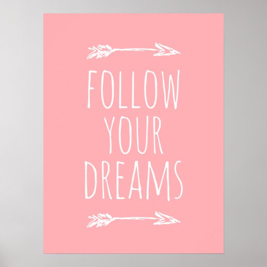 Verfolgen Sie Ihre Träume Rosa Kinder Zimmer Dekor Poster (Vorne)