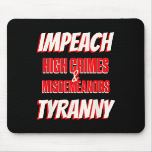 Verfolgen Sie Trumps High Crimes Misshandlungen de Mousepad