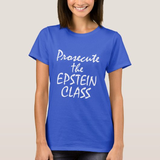 Verfolgt die Epstein-Klasse T-Shirt (Vorderseite)