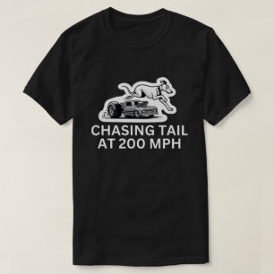 Verfolgung von Schwanz bei 200 MPH Collab mit Rb T-Shirt