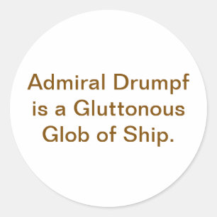 Verfressener Schiff Admiral Drump Hankamer Artjunk Runder Aufkleber