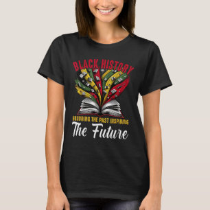Vergangenheit ehren, Zukunft inspirieren Schwarze T-Shirt