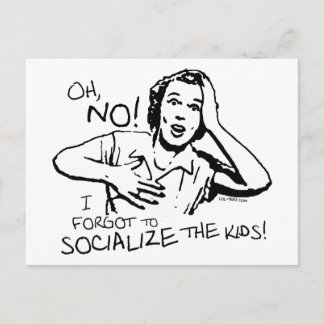 Vergaß die Sozialisierung Postkarte