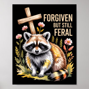 Vergeben, aber immer noch verwilderter Waschbär ch Poster