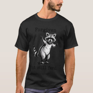 Vergeben, aber immer noch wild Christlicher Glaube T-Shirt