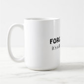 Vergebung, es ist alles im Kopf Kaffeetasse (Links)