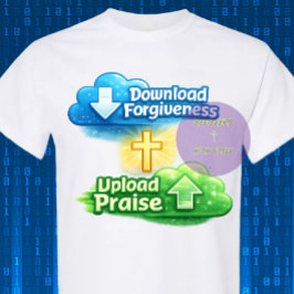 Vergebung herunterladen Lob hochladen - Christlich T-Shirt