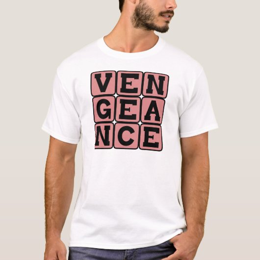 Vergeltung, Strafe für Vergeltung T-Shirt (Vorderseite)