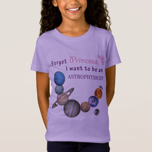 Vergessen Prinzessin - Astrophysikerin T-Shirt (Vorderseite)