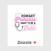 vergessen Prinzessin ich gewollt, Arzt zu werden Aufkleber (Blatt)