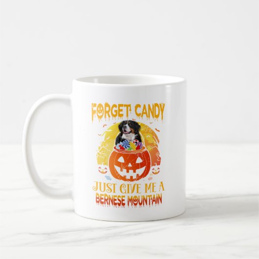 Vergessen Sie Candy Gib mir Bernese Mountain Hallo Kaffeetasse (Links)