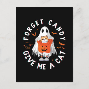 Vergessen Sie Candy Give Me Cat Funny Boo Ghost Ha Postkarte