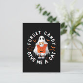 Vergessen Sie Candy Give Me Cat Funny Boo Ghost Ha Postkarte (Stehend Vorderseite)