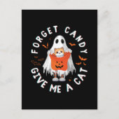 Vergessen Sie Candy Give Me Cat Funny Boo Ghost Ha Postkarte (Vorderseite)