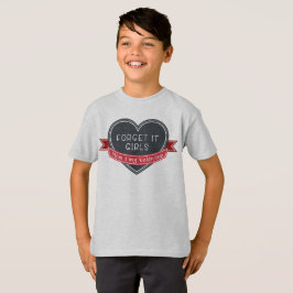 Vergessen Sie, dass es Mädchen Mama mein Valentine T-Shirt