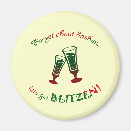 Vergessen Sie den Dasher... Magnet (Vorne)