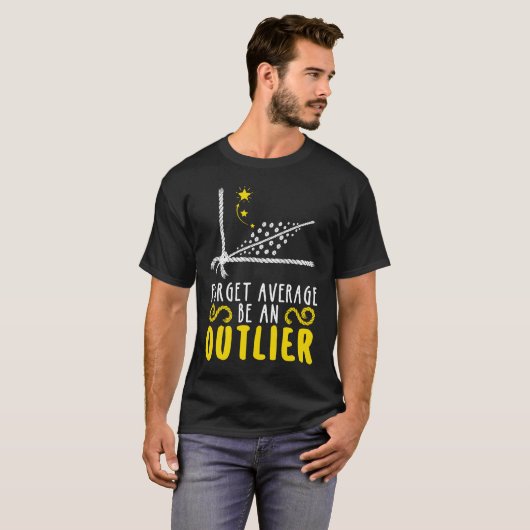 Vergessen Sie den Durchschnitt als eine außergewöh T-Shirt (Vorne ganz)