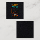 Vergessen Sie den Durchschnitt ist ein überlegener Quadratische Visitenkarte (Vorne/Hinten)