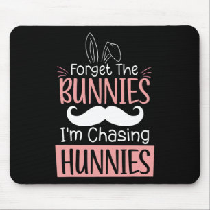 Vergessen Sie die Bunnies im Chasing Hunnies Fun O Mousepad