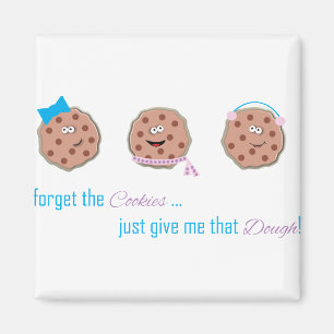 Vergessen Sie die Cookies Magnet
