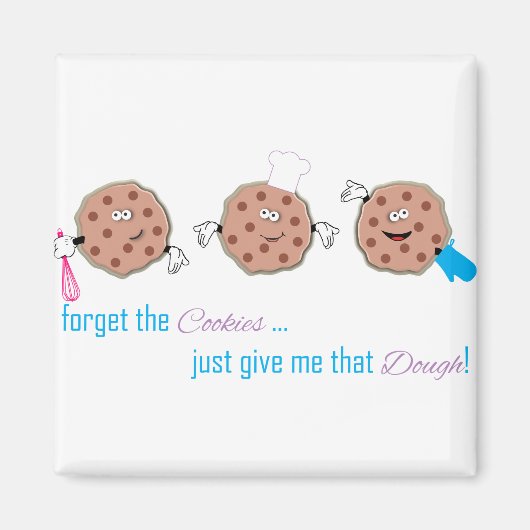 Vergessen Sie die Cookies Magnet (Vorne)