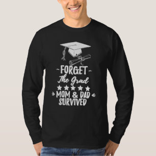 Vergessen Sie die Mama und den Vater, die die Schu T-Shirt