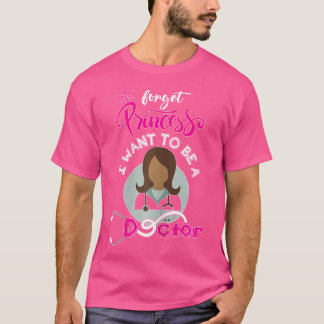 Vergessen Sie die Prinzessin, die ich als Ärztin M T-Shirt