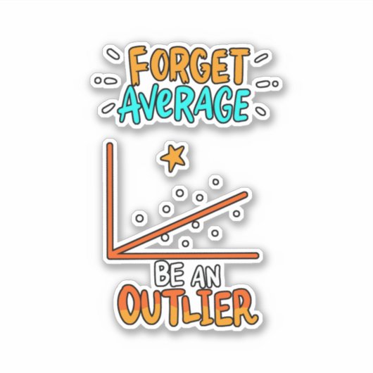 Vergessen Sie Durchschnitt sei ein überlegener Mat Aufkleber (Vorderseite)