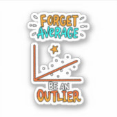Vergessen Sie Durchschnitt sei ein überlegener Mat Aufkleber (Vorderseite)