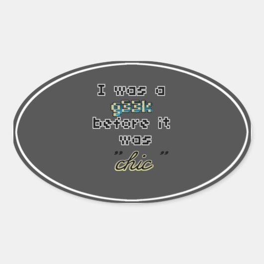 Vergessen Sie Geek Chic Oval Sticker (Vorderseite)