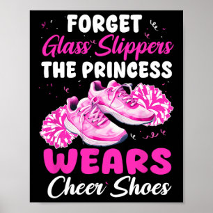 Vergessen Sie Gl-Schlappen, die Prinzessin trägt C Poster